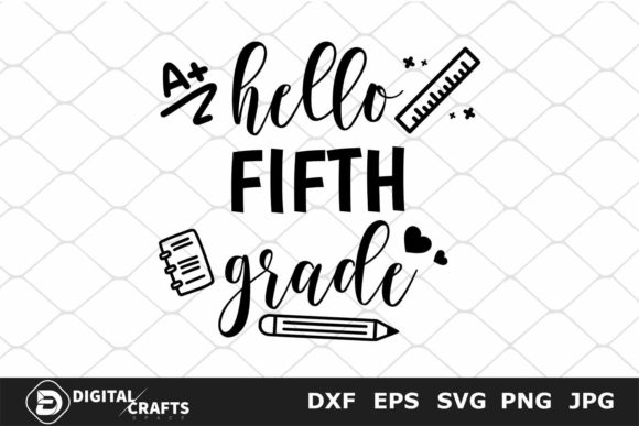 Hello Fifth Grade SVG for Back to School Projects