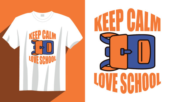 The Back to School T Shirt: Keep Calm Love Design – A Versatile Creative Asset for Modern Branding